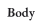 Body